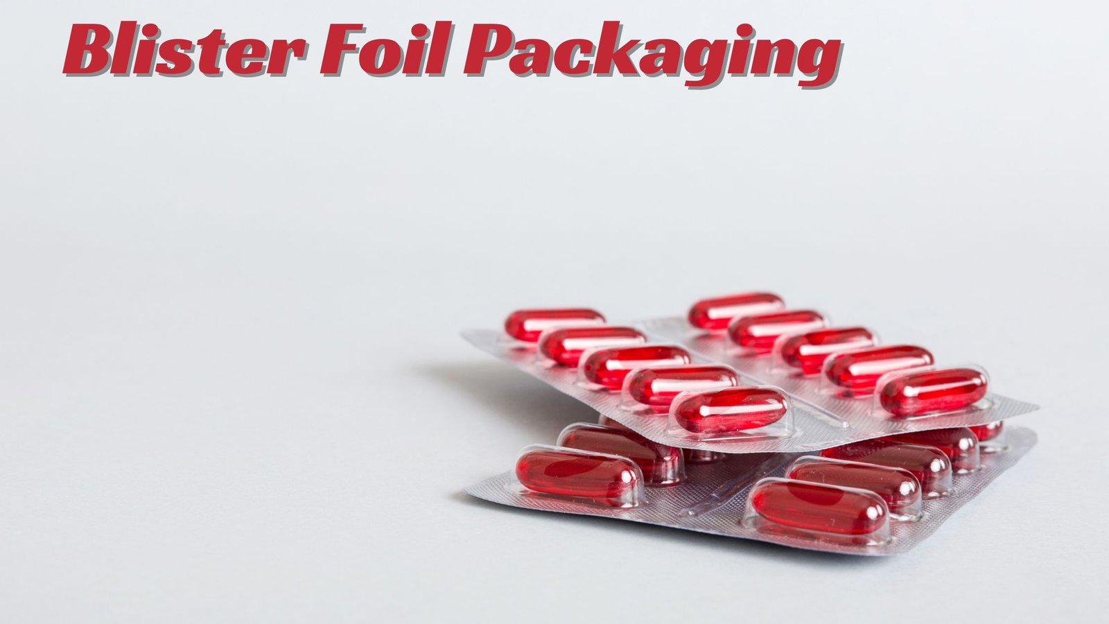 Blister Foil Packaging
