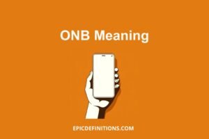 What Does ONB Mean? Unveiling the Meaning Behind the Slang - Menproject