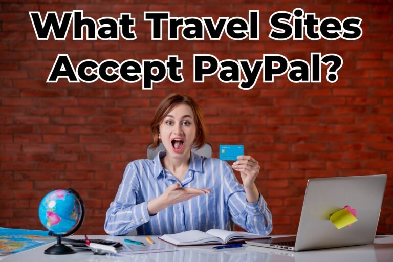 What Travel Sites Accept PayPal?